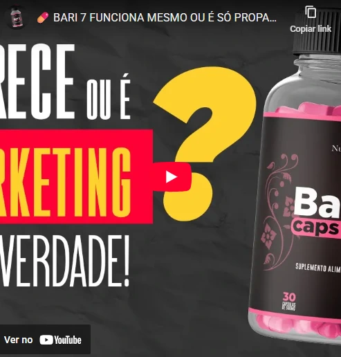 bari 7 caps efeitos colaterais e aprovação da anvisa